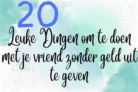 dingen om te doen met je vriendinnen|60x leuke dingen om te doen met je vriendinnen